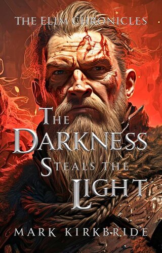 libro gratis The Darkness Steals The Light: The Elim Chronicles