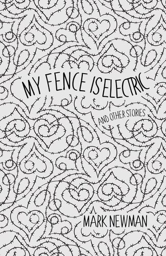 libro gratis My Fence Is Electric: (and Other Stories)