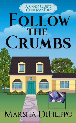 libro gratis Follow the Crumbs: A Cozy Quilts Club Mystery