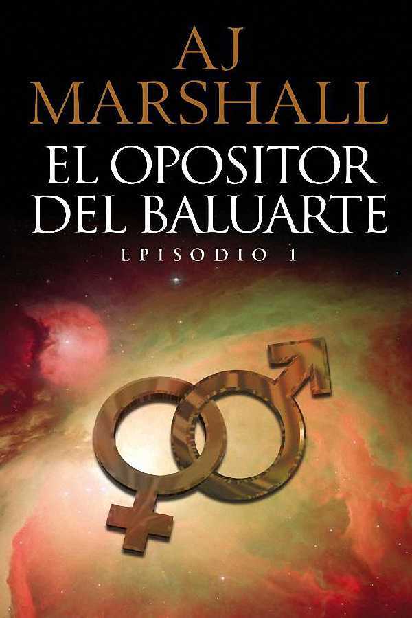 descargar libro El opositor del Baluarte: Episodio 1