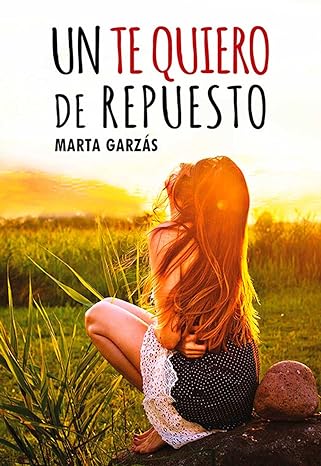 descargar libro Un te quiero de repuesto (Mis besos no son de cualquiera #02)