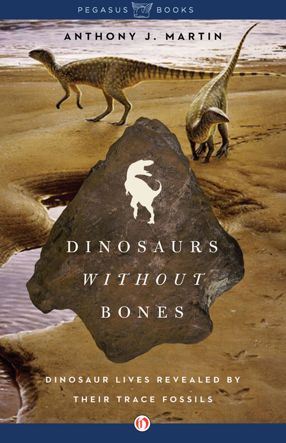 descargar libro Dinosaurs Without Bones: Dinosaur Lives Revealed by Their Trace Fossils