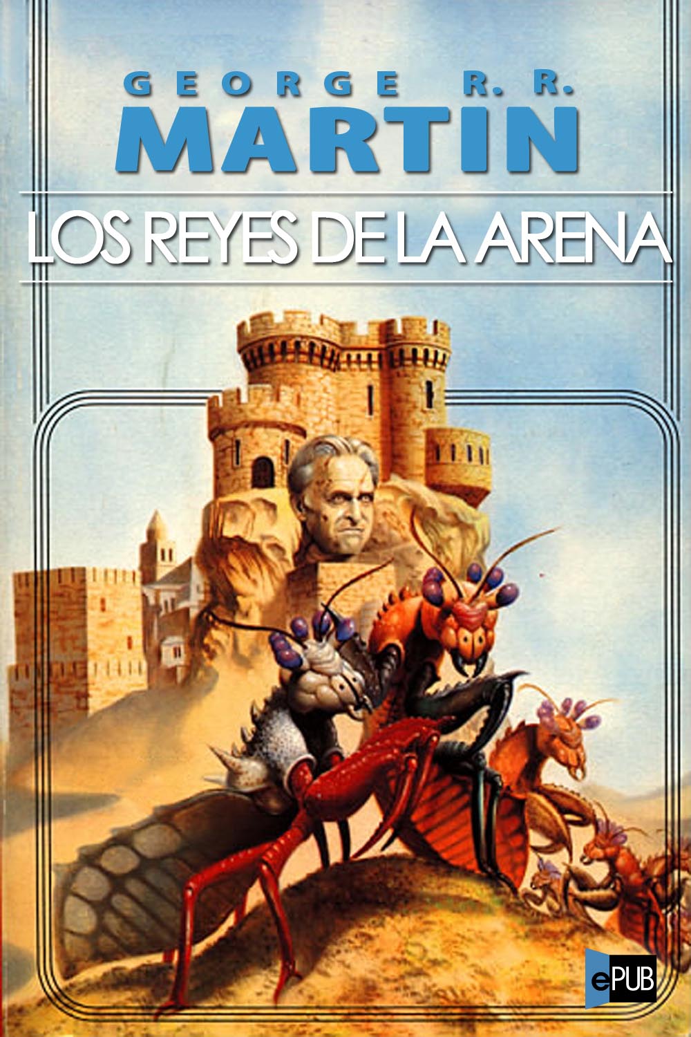 descargar libro Los reyes de la arena