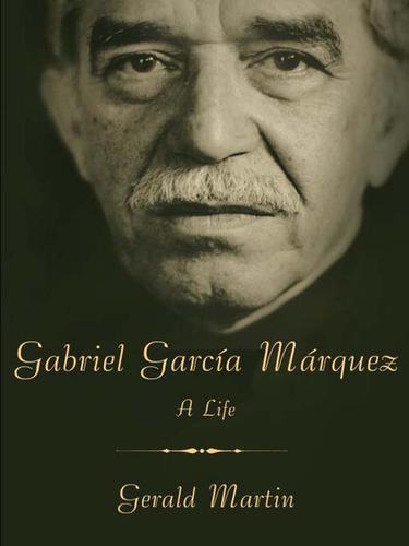 libro gratis Gabriel Garcia Marquez: A Life