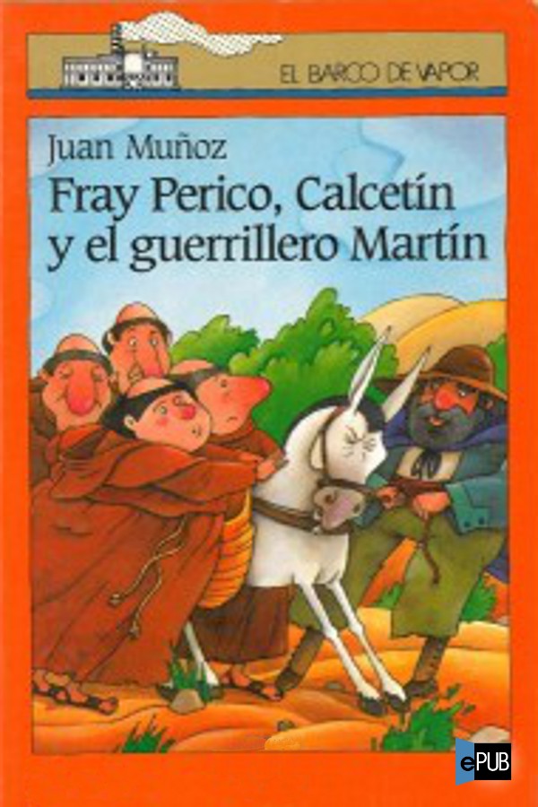 descargar libro Fray Perico, Calcetín Y El Guerrillero Martín