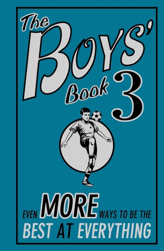 descargar libro The Boys' Book 3: Even More Ways to be the Best at Everything