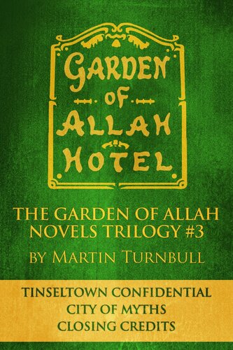 descargar libro The Garden of Allah Novels Trilogy #3 ("Tinseltown Confidential"--"City of Myths"--"Closing Credits")