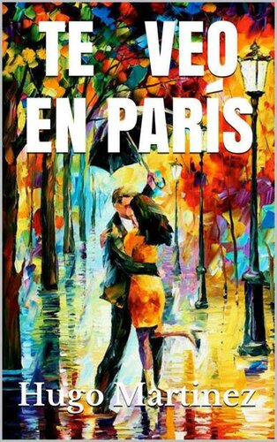 descargar libro Te veo en París: Novela Romantica (Spanish Edition)