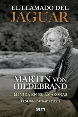 libro gratis El llamado del jaguar: Mi vida en el Amazonas