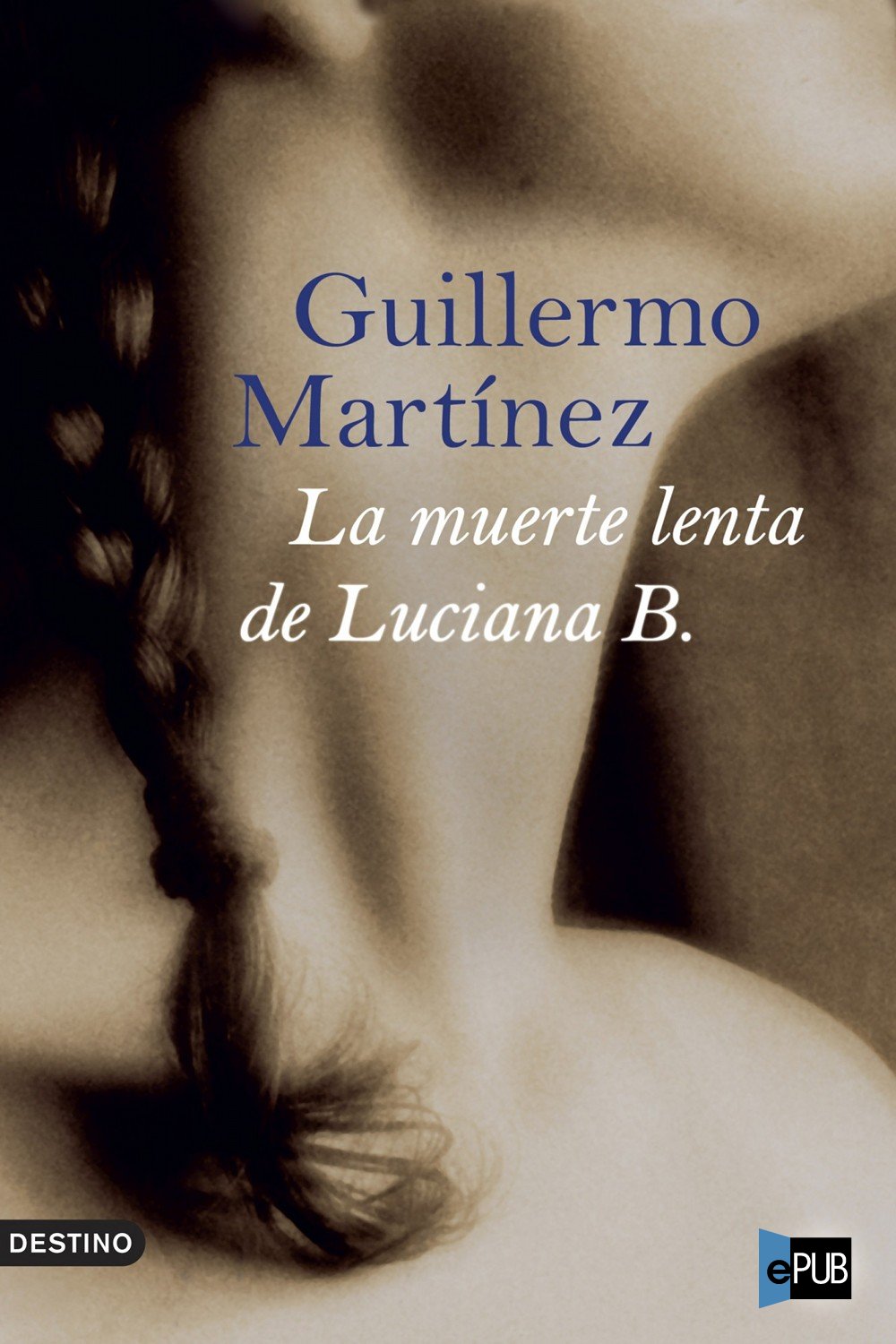 descargar libro La muerte lenta de Luciana B.