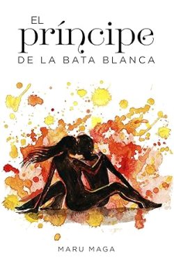 libro gratis El príncipe de la bata blanca (El sótano de las golondrinas 2)