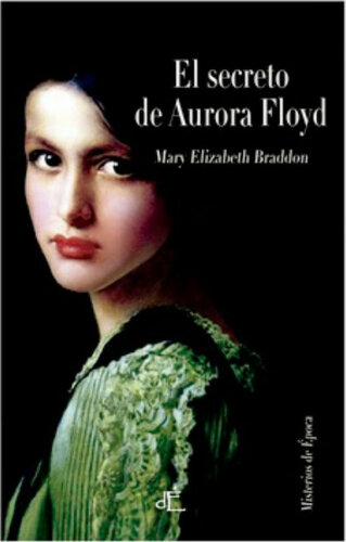 descargar libro El Secreto De Aurora Floyd