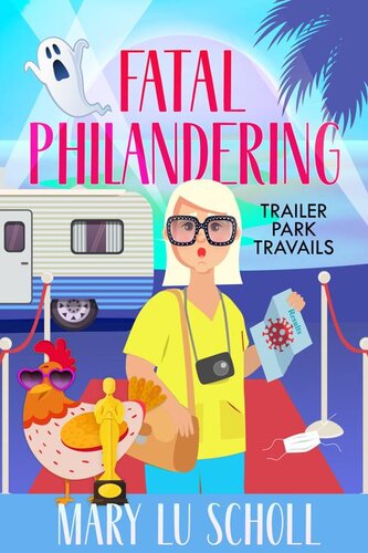 descargar libro FATAL PHILANDERING: Trailer Park Travails Book 9