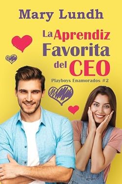 descargar libro La aprendiz favorita del Ceo (Playboys Enamorados 2)