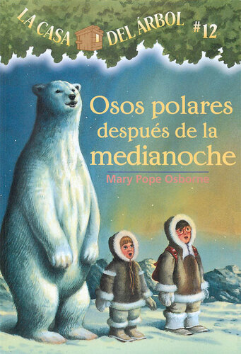 descargar libro Osos polares después de la medianoche: La Casa del Arbol Series, Book 12