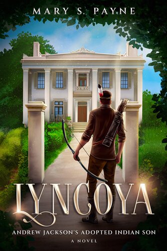 libro gratis Lyncoya: Andrew Jackson's Adopted Indian Son