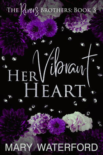 descargar libro Her Vibrant Heart (The Rivers Brothers Book 3)