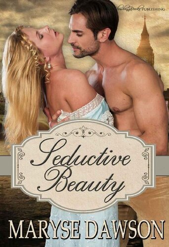 libro gratis Seductive Beauty (Passionate Beauties Book 1)