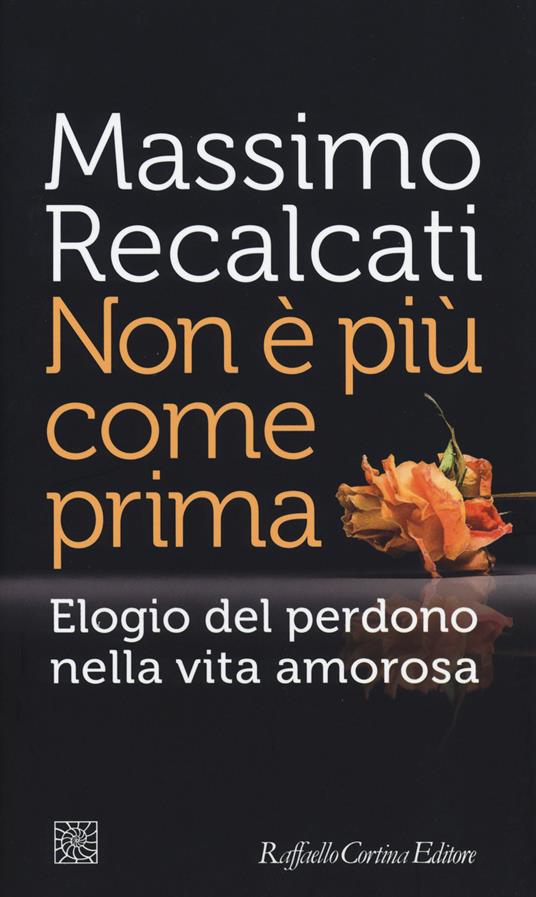 libro gratis Non è più come prima. Elogio del perdono nella vita amorosa