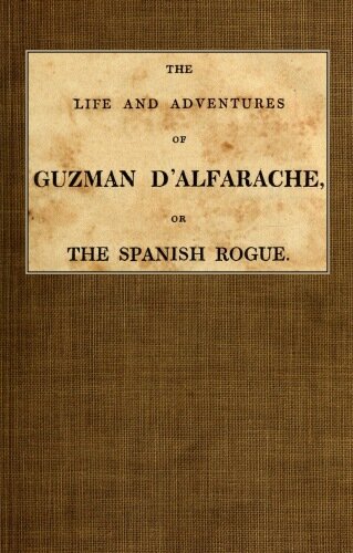 descargar libro The Life and Adventures of Guzman D'Alfarache, or the Spanish Rogue, vol. 3/3