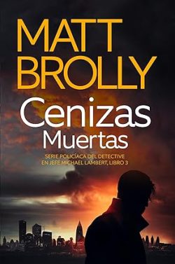 libro gratis Cenizas muertas (Detective en Jefe Michael Lambert 3)