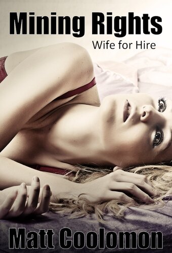 descargar libro Mining Rights: Wife for Hire