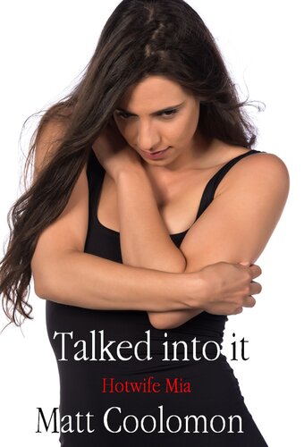 descargar libro Talked into it: Hotwife Mia