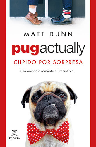 descargar libro Pug actually: Cupido por sorpresa