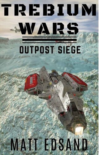 descargar libro Outpost Siege (Trebium Wars Book 4)