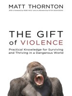 descargar libro The Gift of Violence: Practical Knowledge for Surviving and Thriving in a Dangerous World