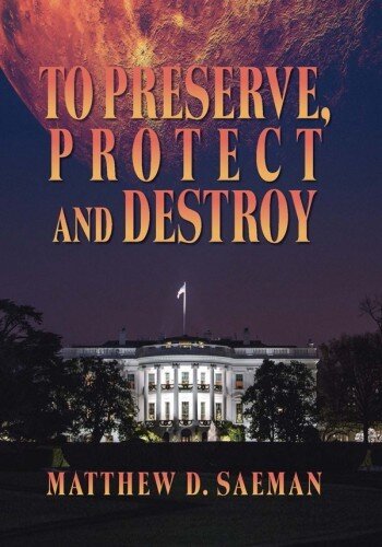 descargar libro To Preserve, Protect and Destroy