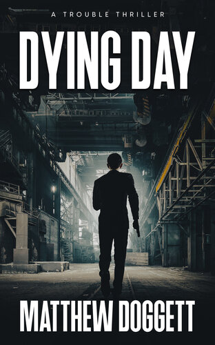 libro gratis Dying Day: A Trouble Thriller