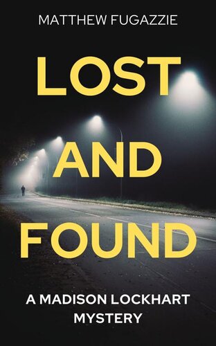 descargar libro Lost and Found: A Madison Lockhart Mystery (Madison Lockhart Mysteries Book 2)