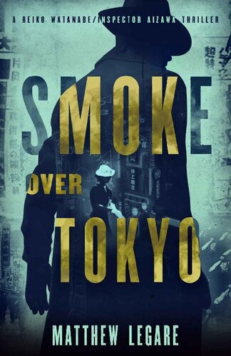 libro gratis Smoke Over Tokyo (Reiko Watanabe / Inspector Aizawa Book 2)