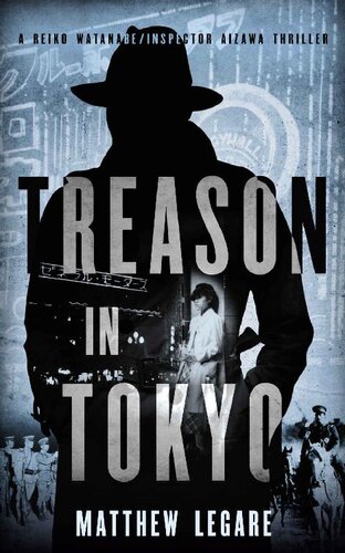 libro gratis Treason in Tokyo (Reiko Watanabe / Inspector Aizawa Book 3)