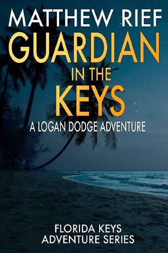 descargar libro Guardian in the Keys: A Logan Dodge Adventure