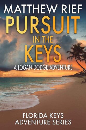 libro gratis Pursuit in the Keys: A Logan Dodge Adventure