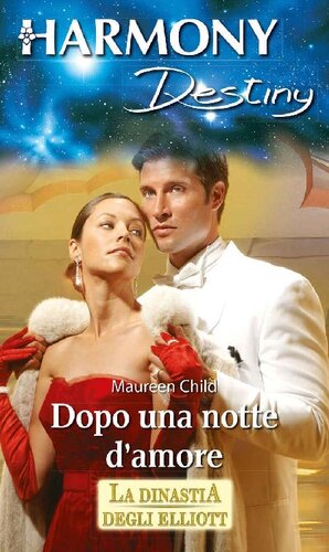 descargar libro Dopo una notte d'amore (LA DINASTIA DEGLI ELLIOTT Vol. 12) (Italian Edition)