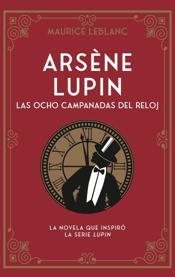 descargar libro Las ocho campanadas del reloj (Arsène Lupin #04)