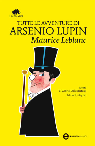 descargar libro Tutte le avventure di Arsenio Lupin