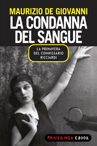 libro gratis La Condanna Del Sangue - La Primavera Del Commissario Ricciardi