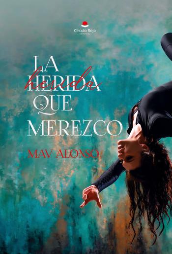 descargar libro La herida que merezco