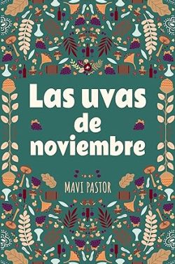 descargar libro Las uvas de noviembre (Doce formas de vivir el amor 11)