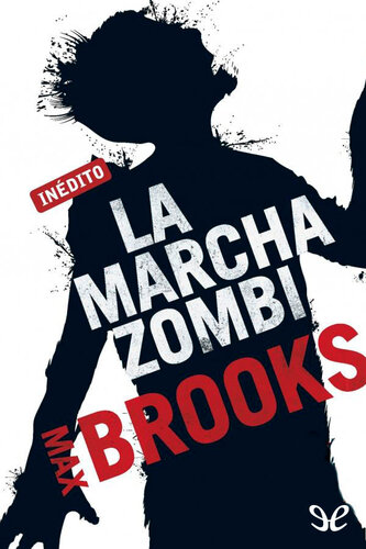 descargar libro La marcha zombie