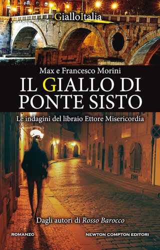 descargar libro Il giallo di Ponte Sisto. Le indagini del libraio Ettore Misericordia