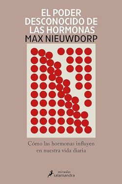 descargar libro El poder desconocido de las hormonas