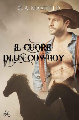 descargar libro Il cuore di un cowboy (Cowboys Vol. 1) (Italian Edition)