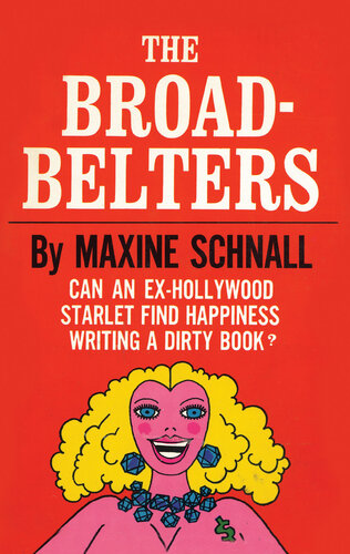 descargar libro The Broadbelters: Can an Ex-Hollywood Starlet Find Happiness Writing a Dirty Book