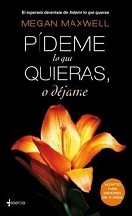 descargar libro Pídeme lo que quieras o déjame