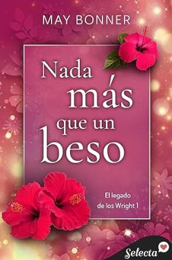 descargar libro Nada más que un beso (El legado de los Wright 1)